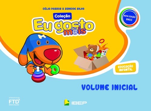 *INFANTIL I - PRIMEIROS PASSOS - LIVRO INTEGRADO