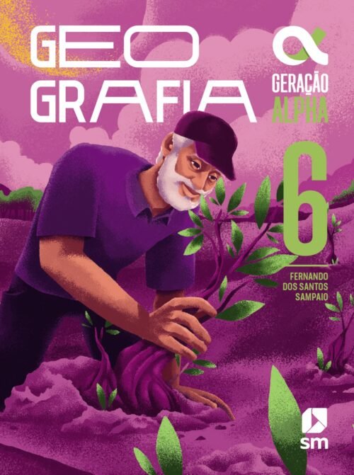 GERAÇÃO ALPHA GEOGRAFIA 6º ANO - EDIÇÃO 2024