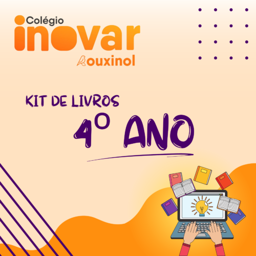 KIT DE LIVROS - 4º ANO - ESCOLA ROUXINOL
