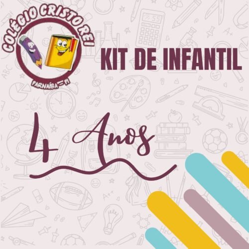 *INFANTIL IV- 4 ANOS – KIT DE LIVROS – CRISTO REI