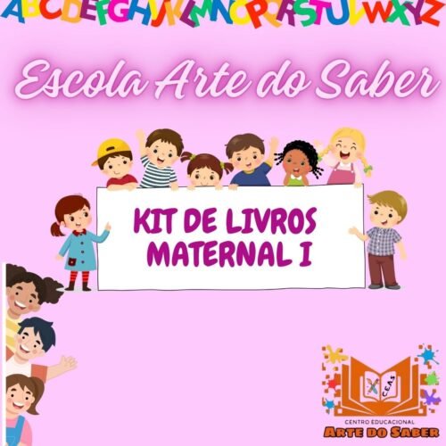 MATERNAL I - KIT DE LIVROS -  ARTE DO SABER