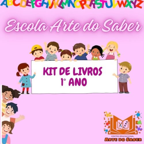 1° ANO - KIT DE LIVROS - ARTE DO SABER