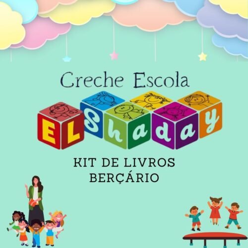 *BERÇÁRIO - 1 ANO - KIT DE LIVROS - EL SHADAY