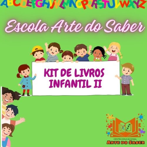 INFANTIL II - KIT DE LIVROS - ARTE DO SABER