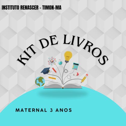*MATERNAL I (3 ANOS) - KIT DE LIVROS - RENASCER