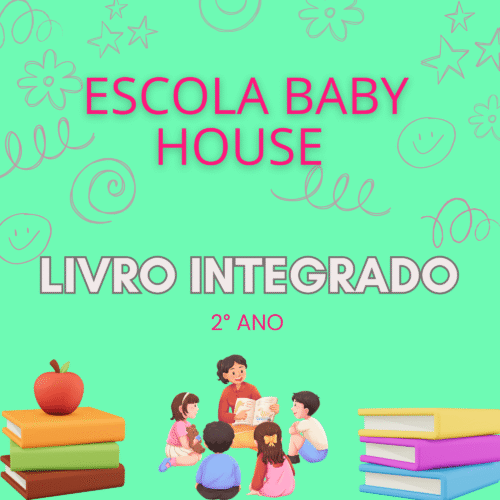 2° ANO - INTEGRADO - BABY HOUSE