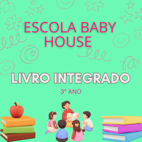 3°ANO - INTEGRADO - BABY HOUSE