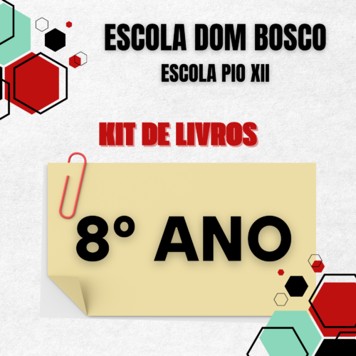 KIT DE LIVROS 8º ANO - DOM BOSCO
