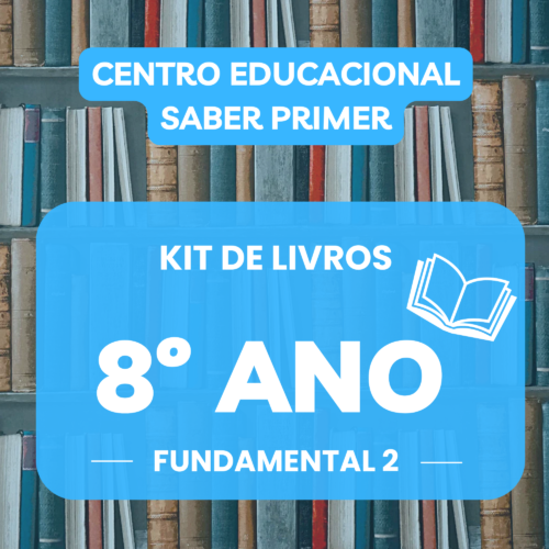 8º ANO - KIT DE LIVROS - SABER PRIMER