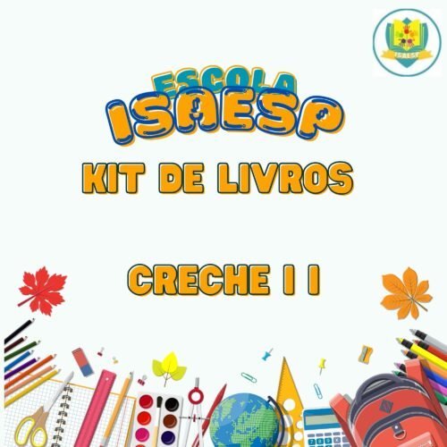 * MATERNAL II - KIT DE LIVROS - ESCOLA ISAESP