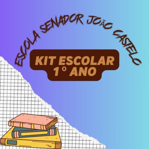 1º ANO - KIT DE LIVROS - ESCOLA SENADOR JOÃO CASTELO