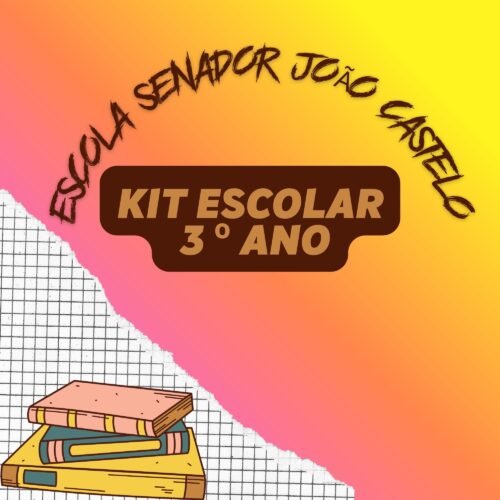 3º ANO - KIT DE LIVROS - ESCOLA SENADOR JOÃO CASTELO