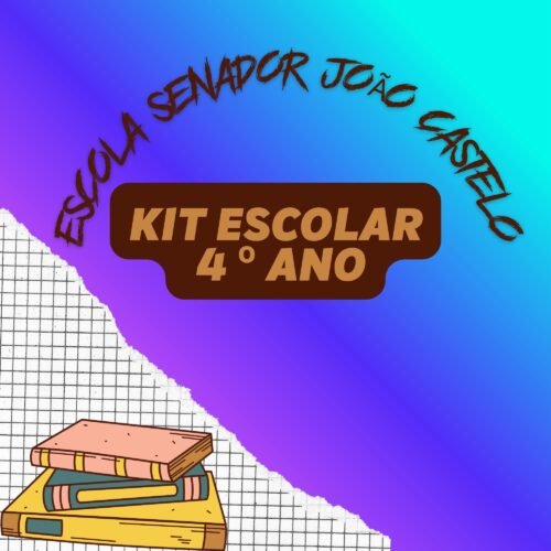 4º ANO - KIT DE LIVROS - ESCOLA SENADOR JOÃO CASTELO