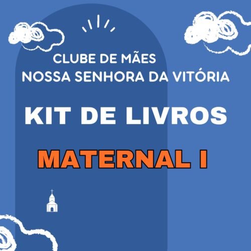 * MATERNAL I - KIT DE LIVRO  - 02 ANOS - NOSSA SENHORA DA VITÓRIA